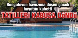 Bungalov havuzuna düşen çocuk hayatını kaybetti. bungalov-havuzuna-den-ocuk-hayatn-kaybetti
