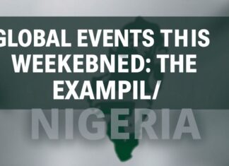 Dünya Genelinde Bu Hafta Sonu Etkinlikler: Nigeria Örneği Global Events This Weekend: The Example of Nigeria
