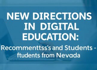 Dijital Eğitimde Yeni Yönelimler: Nevada’dan Öğrencilere Öneriler New Directions in Digital Education: Recommendations for Students from Nevada
