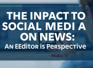Sosyal Medyanın Haber Haberleri Üzerindeki Etkisi: Bir Editörün Görüşü The Impact of Social Media on News: An Editor's Perspective